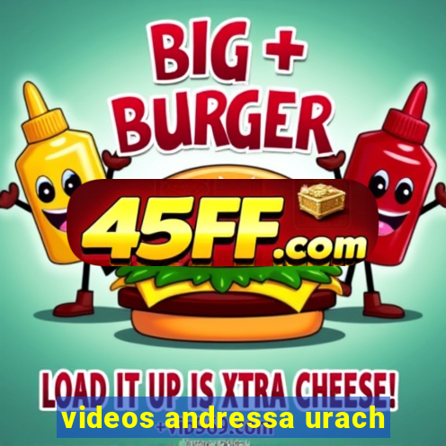 videos andressa urach